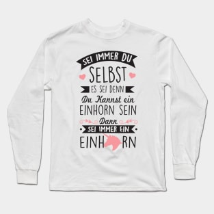 Sei immer ein einhorn Long Sleeve T-Shirt